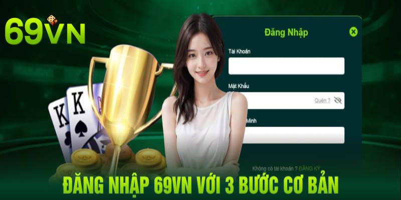 Khách hàng cần vào đúng địa chỉ đăng nhập 69VN