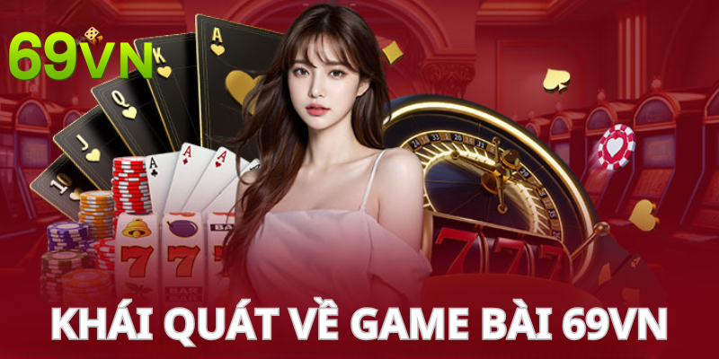 Giới thiệu game bài 69vn